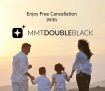 MMT Double Black: Free Cancellation Assured